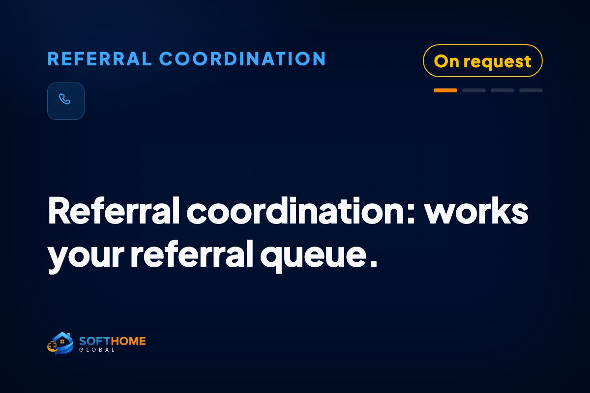 Logs every referral the day it arrives, calls the patient to get the visit booked, and chases the records and authorization before the appointment happens.